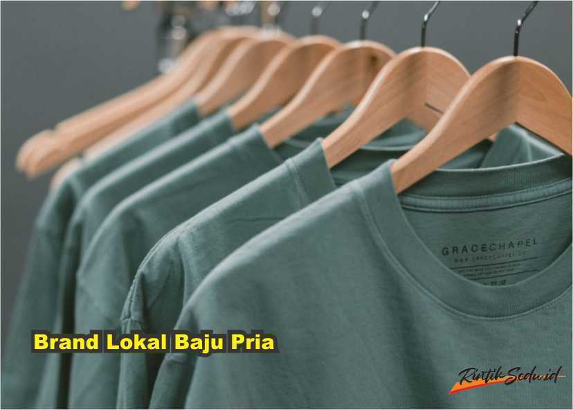 Brand Lokal Baju Pria