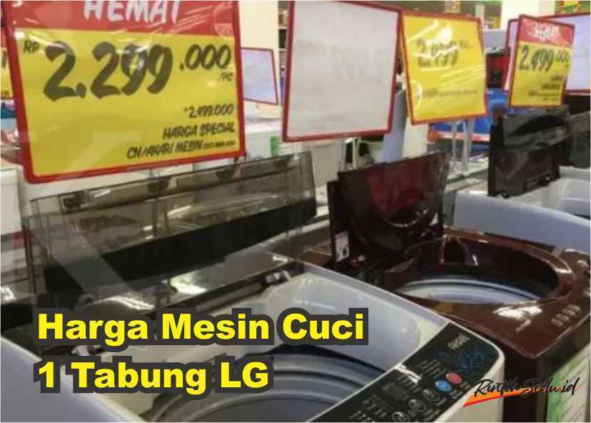 Harga Mesin Cuci 1 Tabung LG