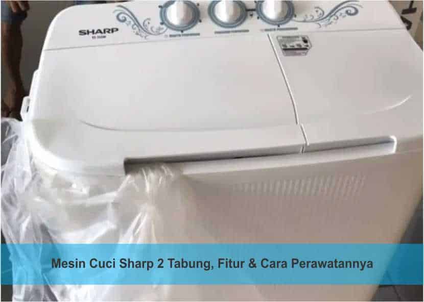 Mesin Cuci Sharp 2 Tabung