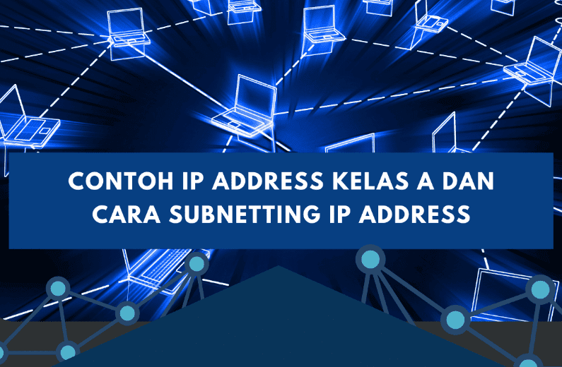 cara membaca ip address kelas a