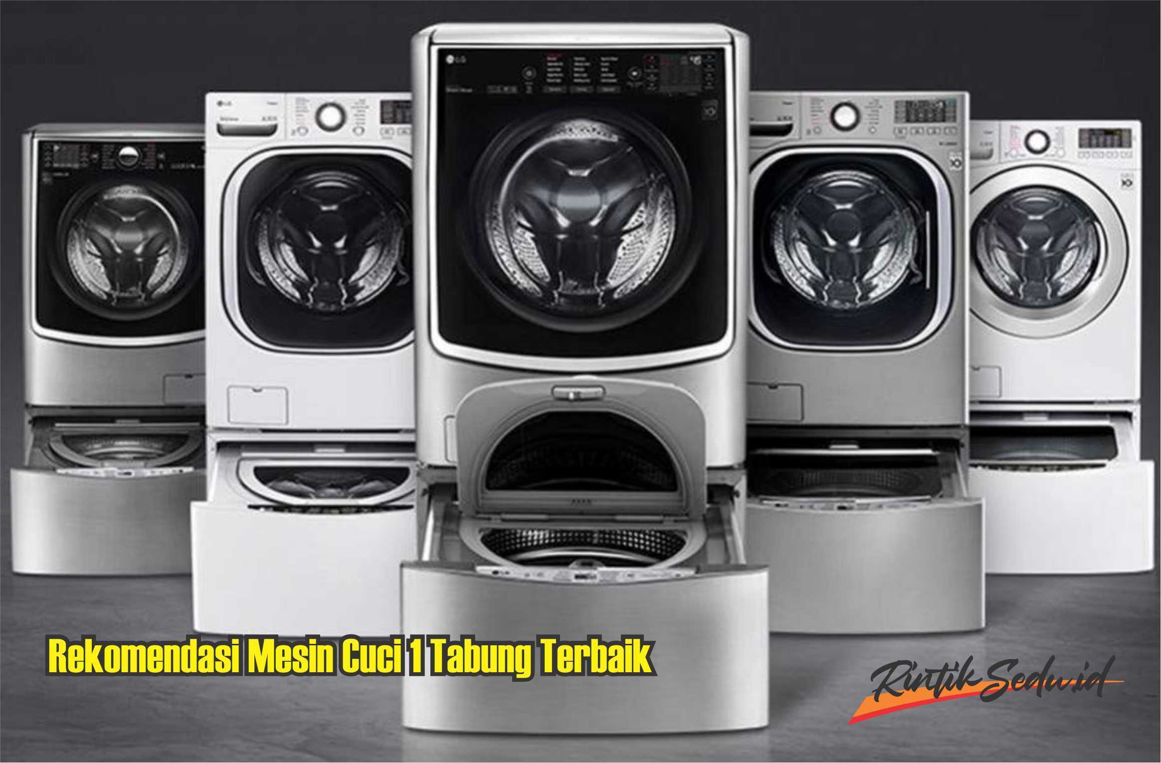 Mesin Cuci 1 Tabung Terbaik