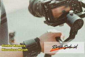 Gimbal Kamera Mirrorless Murah