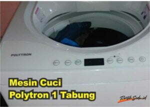 Mesin Cuci Polytron 1 Tabung