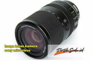 harga lensa kamera sony mirrorless