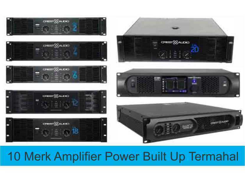 10 Merk Amplifier Power Built Up Termahal