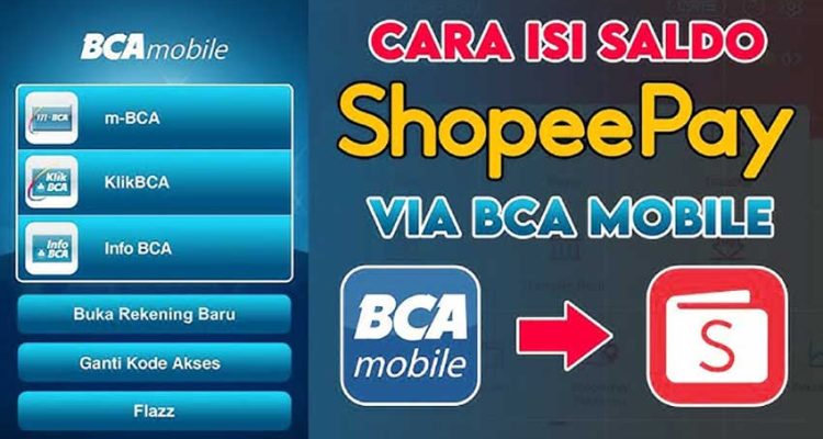 Cara mengisi shopeepay lewat BCA