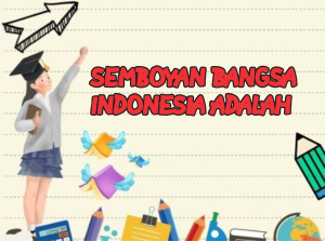 semboyan bangsa indonesia adalah