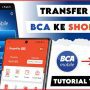 Cara transfer M Banking BCA ke Shopeepay dengan mudah