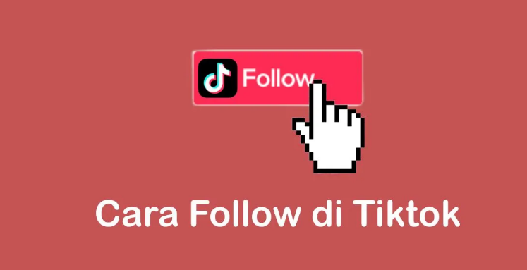 cara follow di tiktok