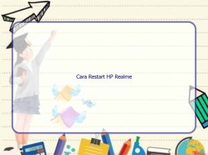 cara restart hp realme 19139