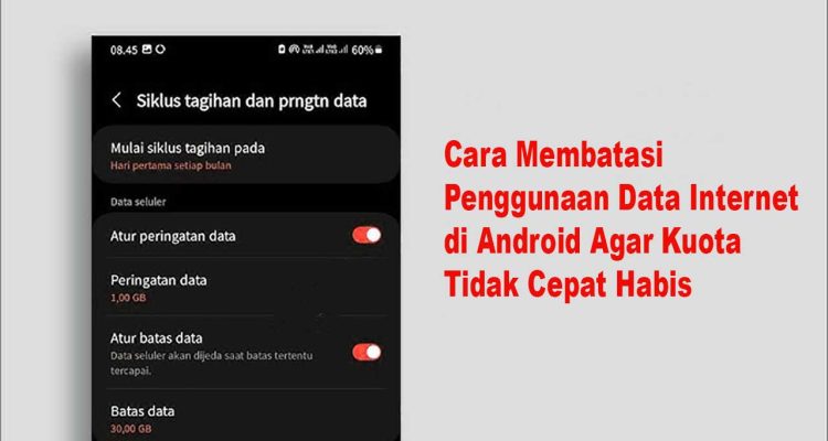 Cara Membatasi Penggunaan Data Internet di Android