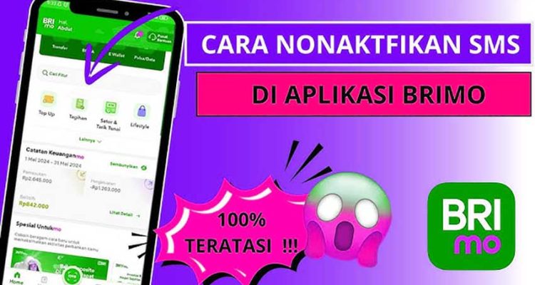 Cara Menonaktifkan SMS Banking BRI