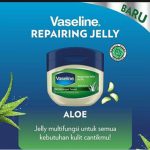 Cara menggunakan vaseline repairing jelly untuk wajah