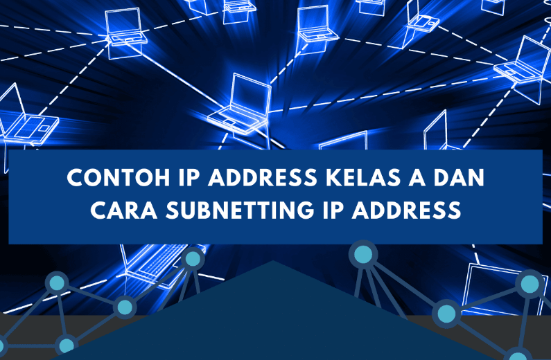 cara membaca ip address kelas a