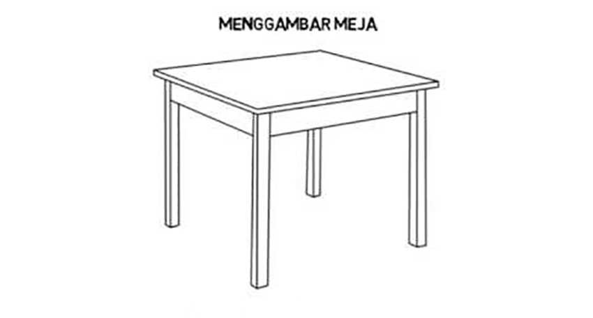 Cara menggambar meja