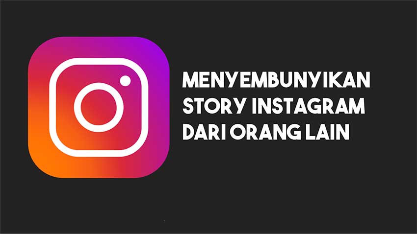 Cara menyembunyikan Story Instagram