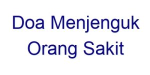 doa menjenguk orang sakit 28911