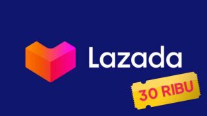 cara mendapatkan voucher 30rb lazada