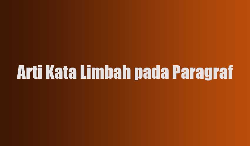 Arti Kata Limbah pada Paragraf