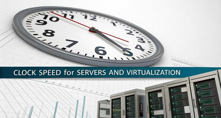 Clock Speed untuk Server dan Virtualisasi