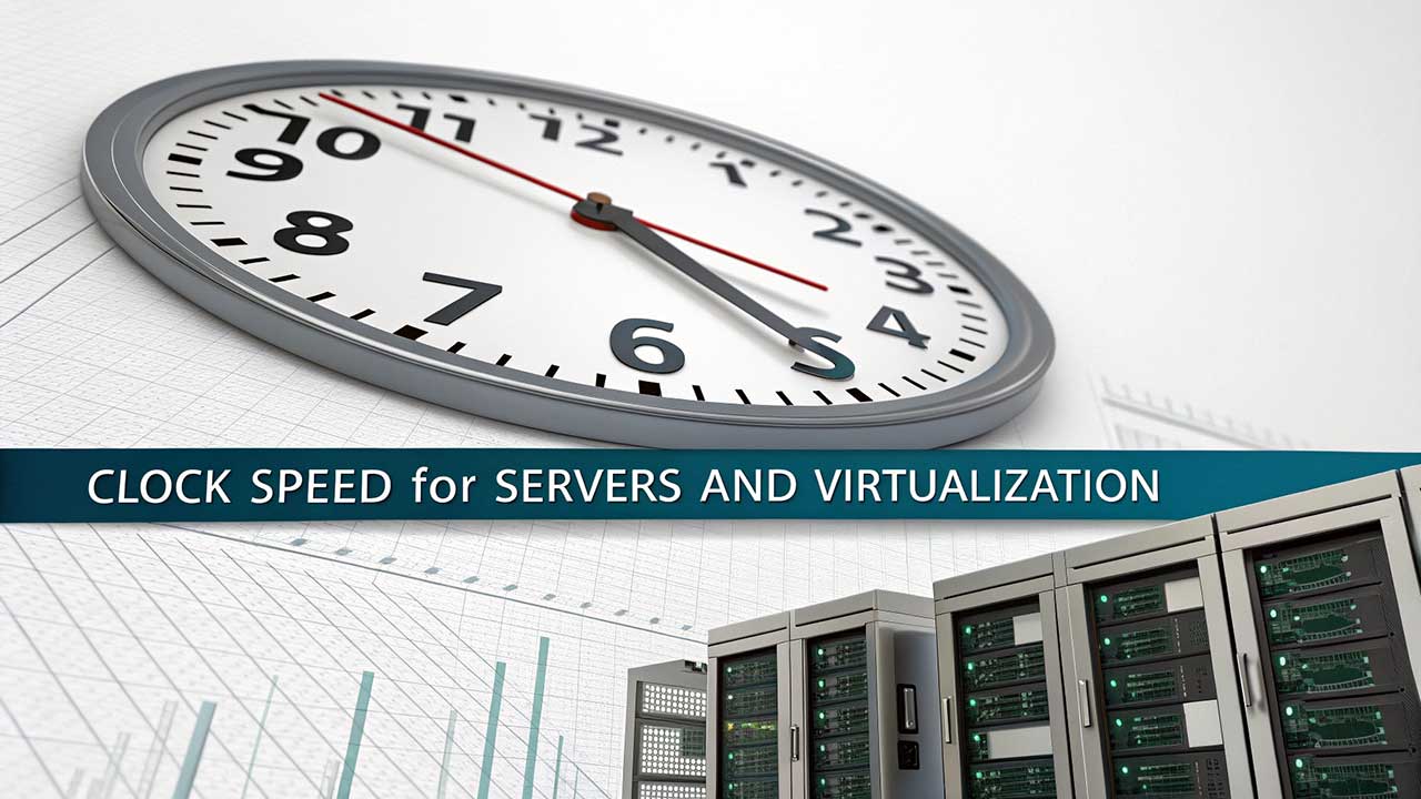 Clock Speed untuk Server dan Virtualisasi