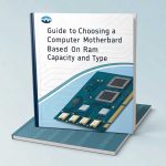 Memilih Motherboard Komputer Berdasarkan Kapasitas dan Jenis RAM