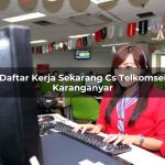 daftar kerja sekarang cs telkomsel karanganyar 1751708419