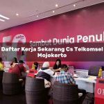 daftar kerja sekarang cs telkomsel mojokerto 1751669420