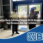 daftar kerja sekarang satpam bri di kecamatan sigi biromaru kab sigi terdekat 1753908391