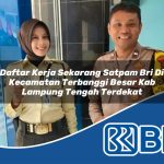 daftar kerja sekarang satpam bri di kecamatan terbanggi besar kab lampung tengah terdekat 1753883798