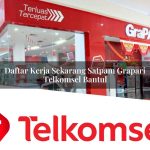 daftar kerja sekarang satpam grapari telkomsel bantul 1752103823