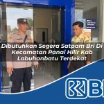 dibutuhkan segera satpam bri di kecamatan panai hilir kab labuhanbatu terdekat 1753947869