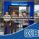 info kerja satpam bri di kab rote ndao nusa tenggara timur terdekat 1753746381