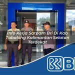 info kerja satpam bri di kab tabalong kalimantan selatan terdekat 1753762338