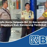info kerja satpam bri di kecamatan majalaya kab karawang terdekat 1753848382