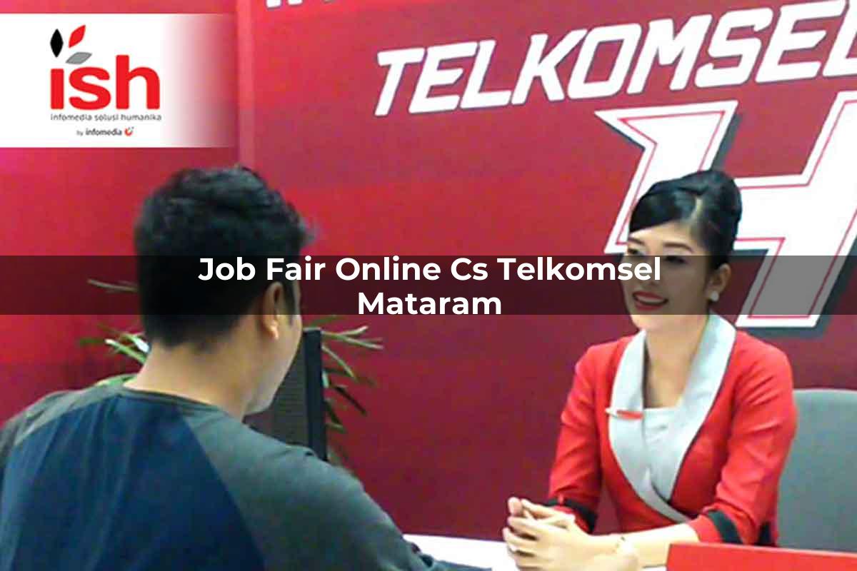 job fair online cs telkomsel mataram 1751712020