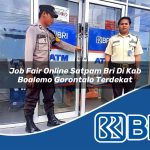 job fair online satpam bri di kab boalemo gorontalo terdekat 1753625899