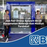 job fair online satpam bri di kecamatan balerejo kab madiun terdekat 1753911393