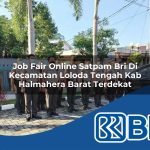 job fair online satpam bri di kecamatan loloda tengah kab halmahera barat terdekat 1753900357