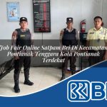 job fair online satpam bri di kecamatan pontianak tenggara kota pontianak terdekat 1753950261