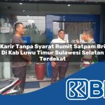 karir-tanpa-syarat-rumit-satpam-bri-di-kab-luwu-timur-sulawesi-selatan-terdekat-1753695503.jpg karir tanpa syarat rumit satpam bri di kab luwu timur sulawesi selatan terdekat 1753695503