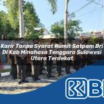 karir tanpa syarat rumit satpam bri di kab minahasa tenggara sulawesi utara terdekat 1753754419