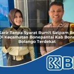 karir tanpa syarat rumit satpam bri di kecamatan bonepantai kab bone bolango terdekat 1753937193