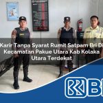 karir tanpa syarat rumit satpam bri di kecamatan pakue utara kab kolaka utara terdekat 1753851500