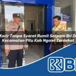 karir tanpa syarat rumit satpam bri di kecamatan pitu kab ngawi terdekat 1753763788