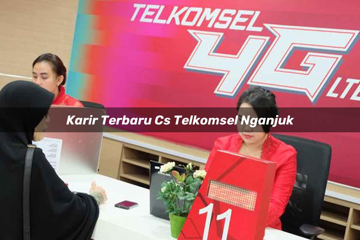 karir terbaru cs telkomsel nganjuk 1751673020
