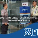 kerja hari ini satpam bri di kab minahasa sulawesi utara terdekat 1753740856