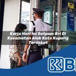 kerja hari ini satpam bri di kecamatan alak kota kupang terdekat 1753755382