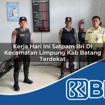 kerja hari ini satpam bri di kecamatan limpung kab batang terdekat 1753933233