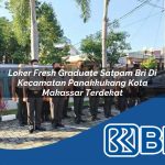 loker fresh graduate satpam bri di kecamatan panakkukang kota makassar terdekat 1753855816